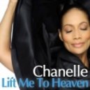 Chanelle - Lift Me To Heaven