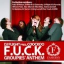 DJ Flight pres. Coockoo - Groupies\\\' Anthem (F.U.C.K.) (DJ Flight & DJ Favorite original club mix)