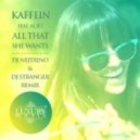 KAFFEIN vs Ace Of Base - All That She Wants (DJ Nejtrino & DJ Stranger Remix)