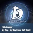 Eddie Voyager - My Way - Original Mix
