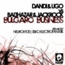 Balthazar & Dandi & Ugo & Jackrock - Bulgaro Business