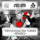 Anna Lunoe & Wax Motif - Love Ting (Them Jeans Remix)