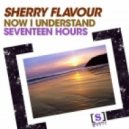 Sherry Flavour - Now I Understand (Eivissa Mix)