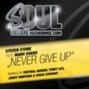 Steven Stone feat. Marc Evans - Never Give Up (Montana & Stewart Classic House Pass Remix)