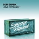 Tom Shark - Cutaway (Original Mix)