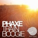 Phaxe - Train Boogie