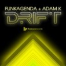 Funkagenda & Adam K - Drift
