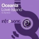 Oceania - Love Island (Rey 3 A.M Mix)