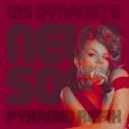 Ms Dynamite - Neva Soft (PYRAMID Refix)