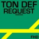 Ton Def - Request (Joel Fletcher Remix)