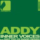 Addy - Inner Voices (Matteo DiMarr Remix)