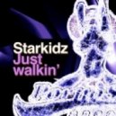Starkidz - Just Walkin (Original Mix)