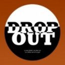 DROP OUT CITY ROCKERS - The Underground