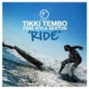 Tikki Tembo feat. Kyla Sexton - Ride