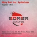 Nikey Rush, Syntheticsax - Happiness Is Real (Michael Elliot Remix)