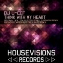 DJ UCef - Think With My Heart