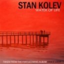 Stan Kolev - Water Of Life