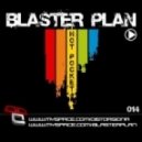Blaster Plan - Hot Pocket - Original Mix