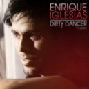 Enrique Iglesias - Dirty Dancer (feat. Usher)