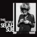 Selah Sue - This World (El Dodigo Old Skool Mix)