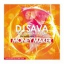 DJ Sava feat. Andreea D & Yolo - Money Maker ()