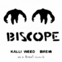 Biscope - Kalli Weed