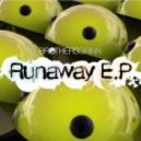 Brothers Grinn - Runaway