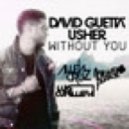 David Guetta feat. Usher - Without You (AllenCruz & Luis Cunillera feat. Miguel Duarte Remix)