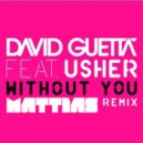 David Guetta feat. Usher - Without You (Mattias Remix)