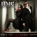 HMC (Hannah & Miami Calling) - When The Sun Comes Down