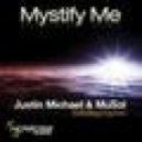 Justin Michael And Musol ft. Kaysee - Mystify Me (Justin Michael Hermosa Mix)