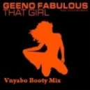 Geeno Fabulous - That Girl! feat. Young Sixx -  (Vanyabo Booty mix)
