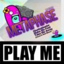 Metaphase - Make Me Feel ()