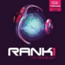 Rank 1 - LED There Be Light (Soft G Remix)