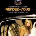 Dj Smash feat. Maury - Rendez Vous (UnorthodoxX Club Mix)