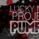 Lucky Man Project - Pumpin (Dj TayNa & Chris Ferres Remix)