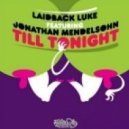 Laidback Luke feat. Jonathan Mendelsohn - Till Tonight (Dima Gain & Anton Verov Remix)
