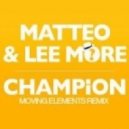 Matteo & Lee More - Champion
