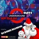 Dj Boris D1AMOND - Happy Underground New Year 2012