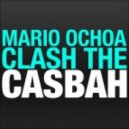 Mario Ochoa - Clash the Casbah