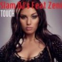 Slam DJ\'s feat Zen - Touch (DJ Prado Remix)