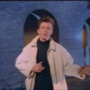 Rick Astley - Never Gonna Give You Up