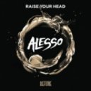 Alesso - Raise Your Head