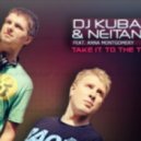 DJ Kuba & Ne!tan - Take It To The Top (Cherry Coke \'Levels\' Remix)