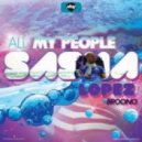 Sasha Lopez & Andrea D Feat Broono - All My People (Menegatti & Fatrix Vs Jack Mazzoni Remix). ()