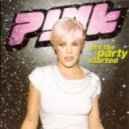 Pink - Get The Party Started (Carrot & Sasha Lyon Bootleg)