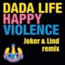 Dada Life - Happy Violence