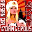 RUSSIAN GIRLS - SLYDE - [RE-BOOT]