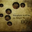 Bryan Milton - Atmospheric world mix 009 ()