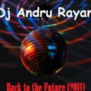 Dj Andru Rayan - Back to the Future